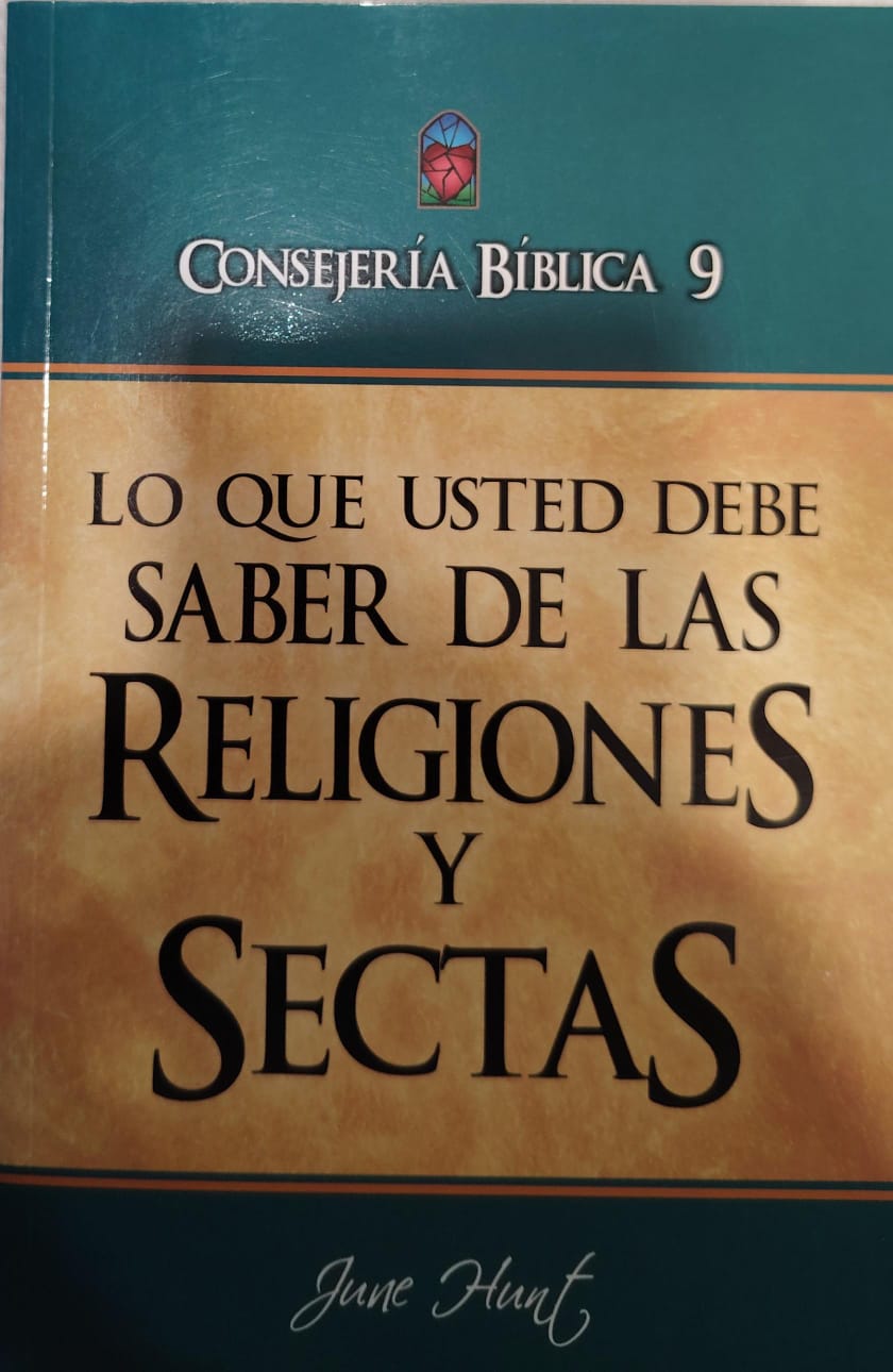 LO QUE USTED DEBE SABER DE LAS RELIGIONES Y SECTAS
