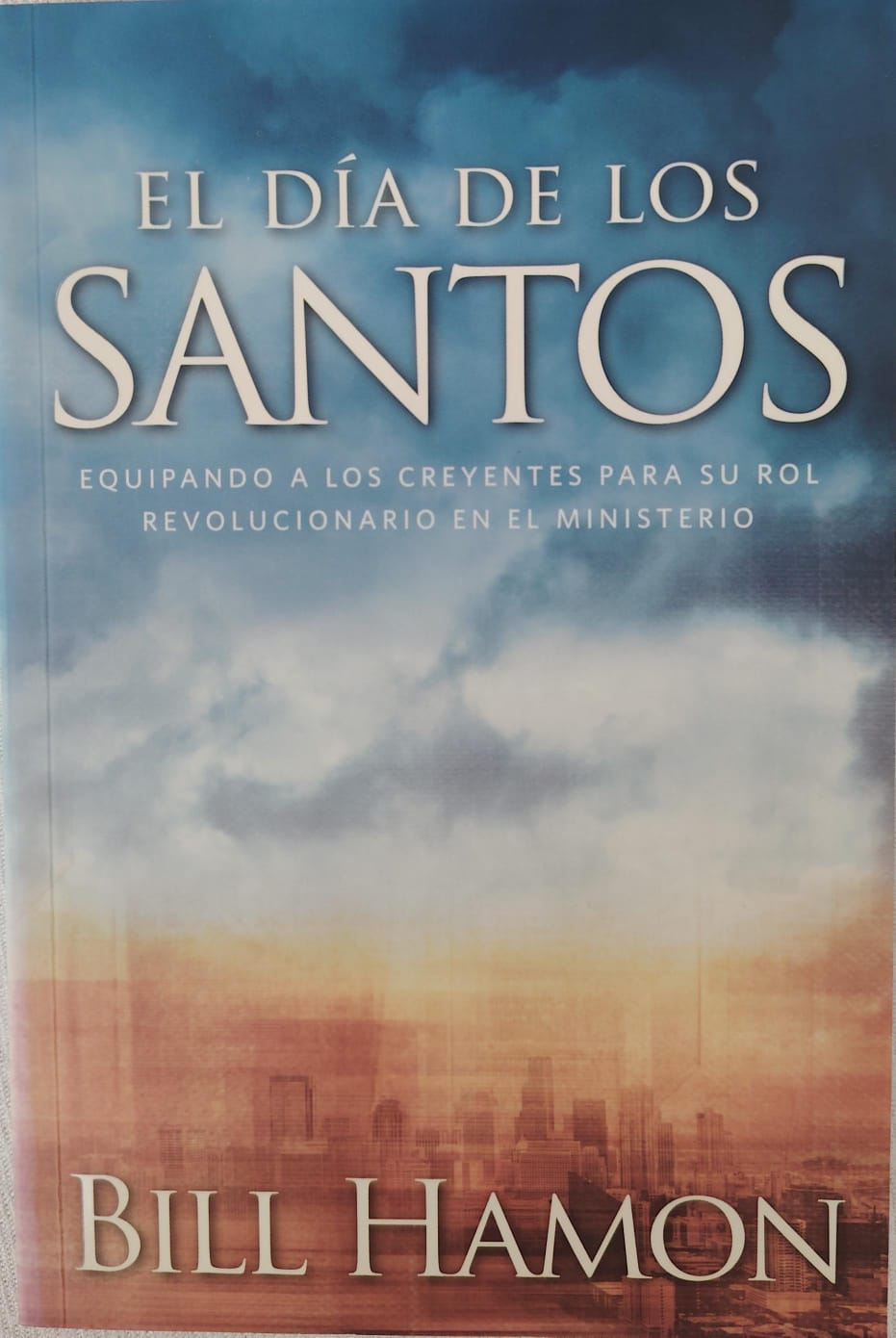 EL DIA DE LOS SANTOS - EQUIPANDO A LOS CREYENTES PARA SU ROL REVOLUCIONARIO EN EL MINISTERIO
