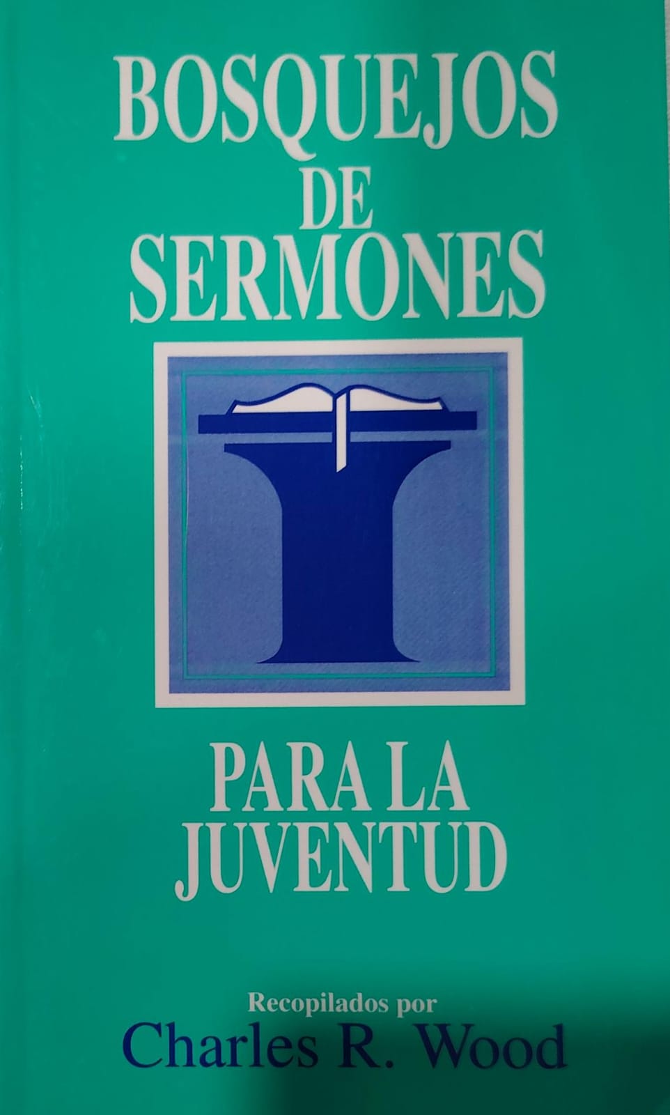 BOSQUEJOS DE SERMONES - PARA LA JUVENTUD