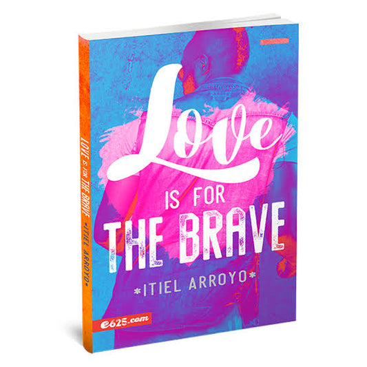 LOVE IS FOR THE BRAVE