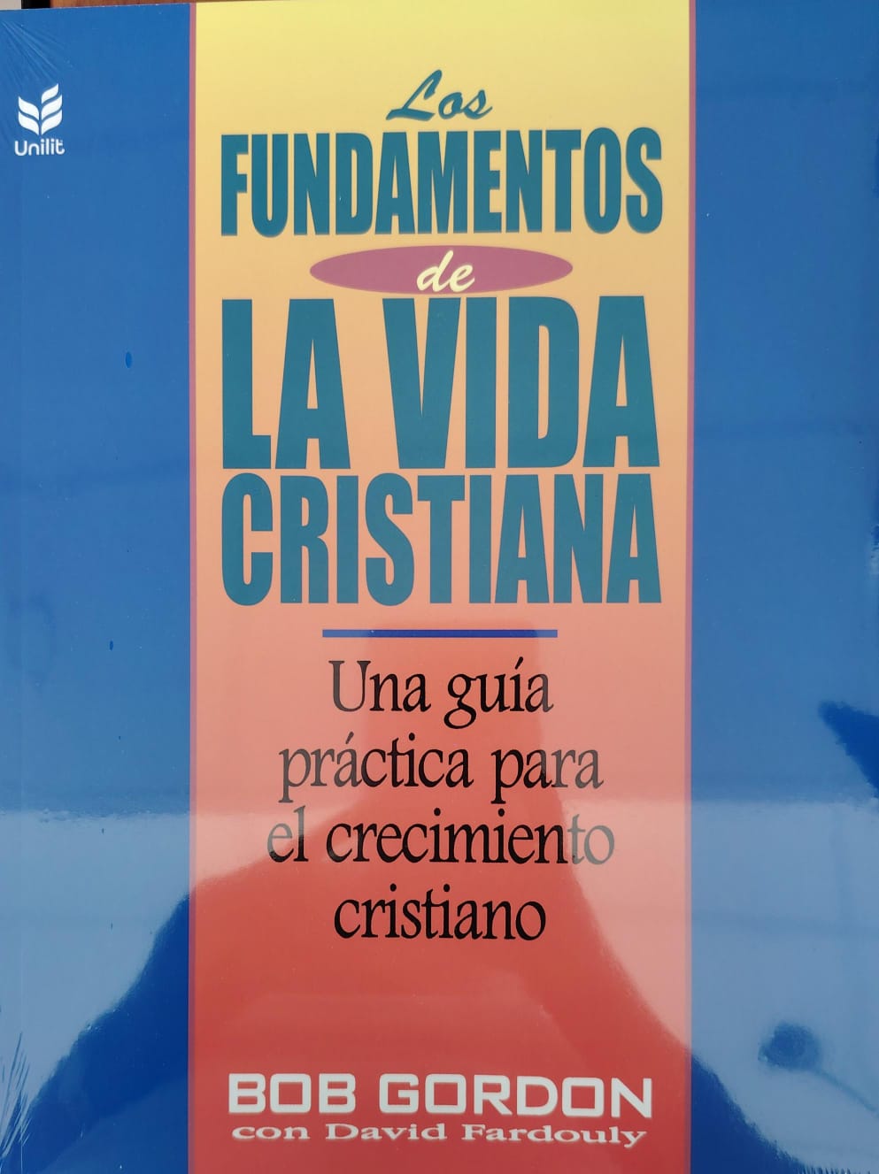 UNA GUIA PRACTICA PARA EL CRECIMIENTO CRISTIANO