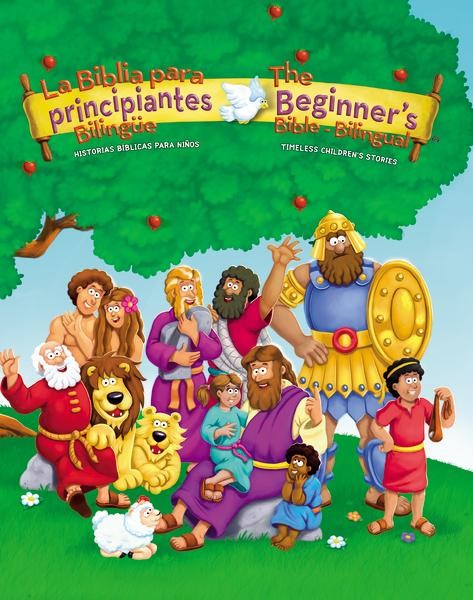 LA BIBLIA PARA PRINCIPIANTES-THE BEGINNER S BIBLE BILINGUAL