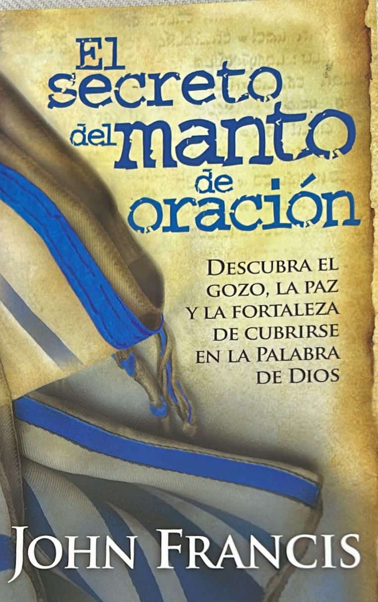 EL SECRETO DEL MANTO DE ORACION