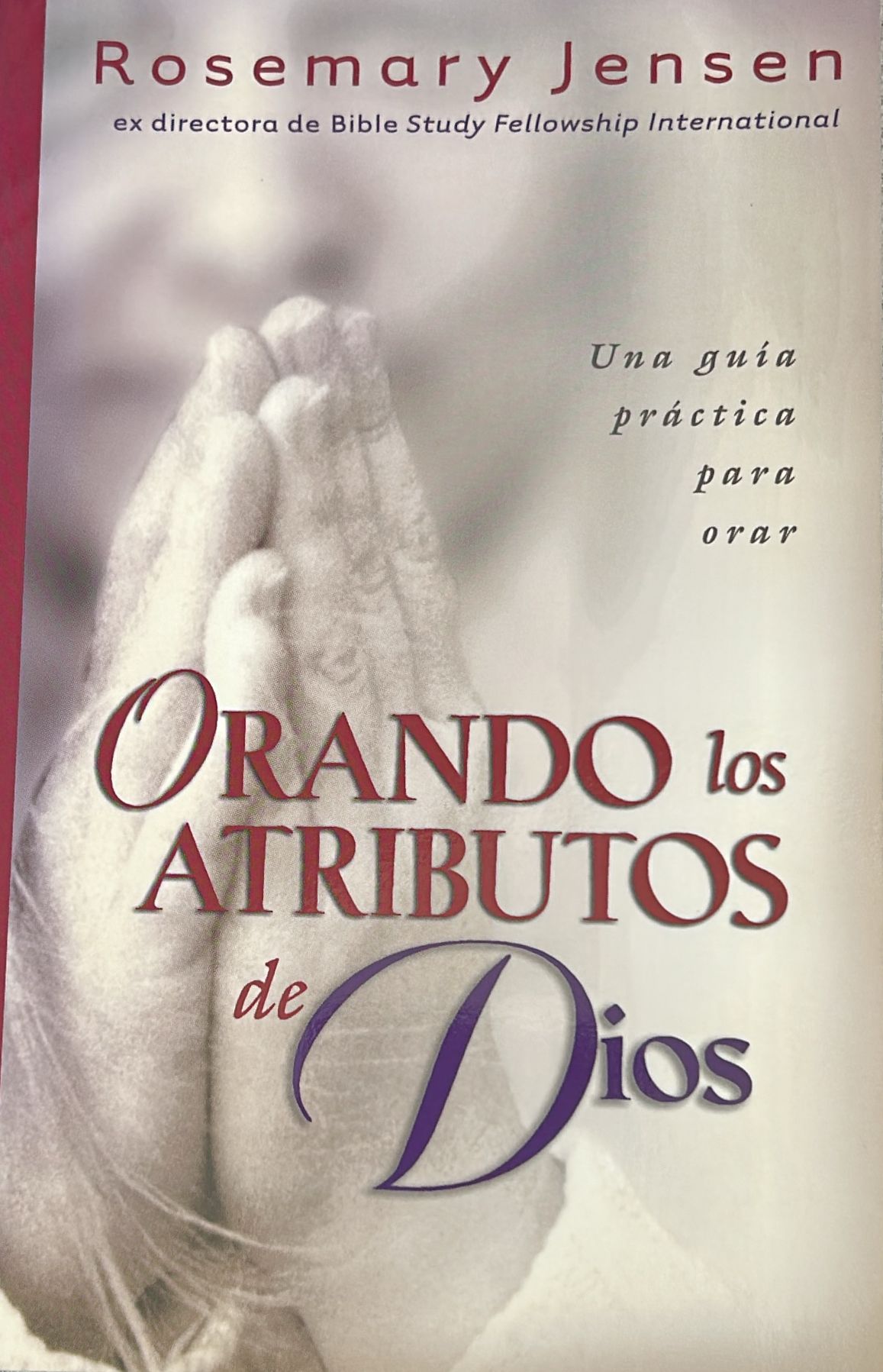 ORANDO LOS ATRIBUTOS DE DIOS