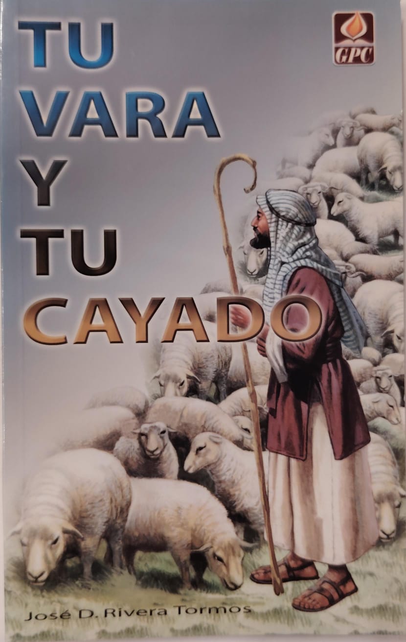 TU VARA Y TU CAYADO