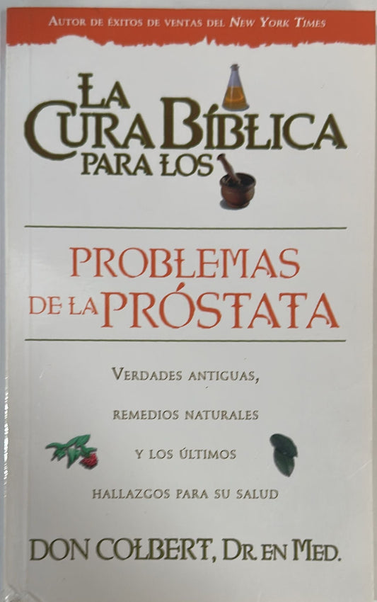 LA CURA BÍBLICA PARA LOS PROBLEMAS DE LA PRÓSTATA