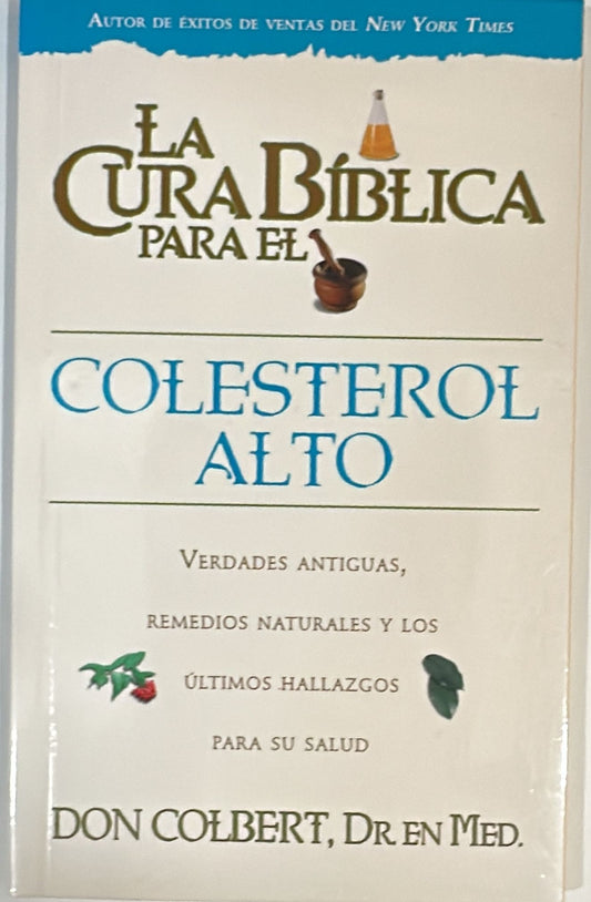LA CURA BÍBLICA PARA EL COLESTEROL ALTO