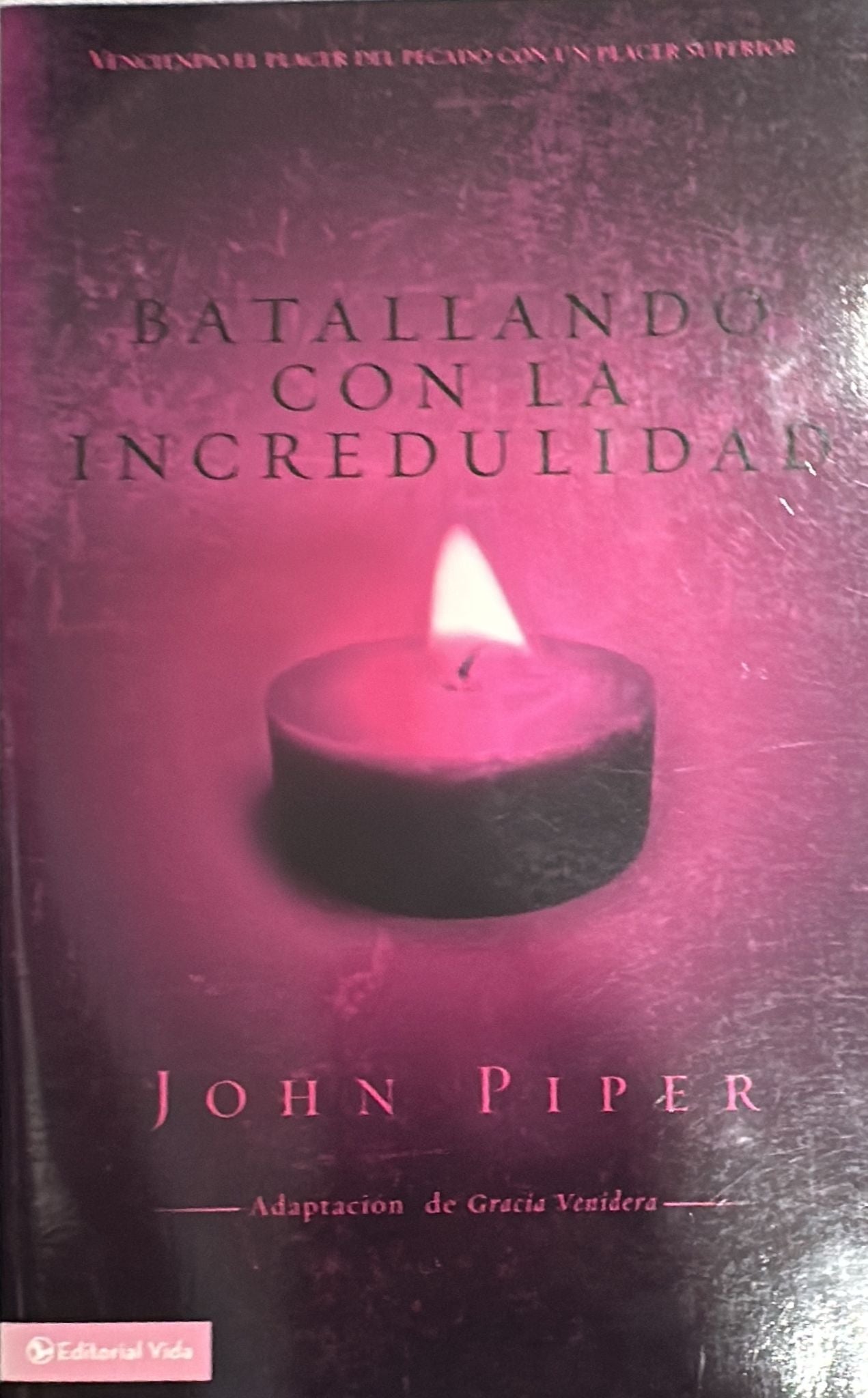 BATALLANDO CON LA INCREDULIDAD