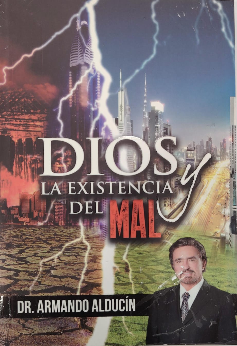 DIOS Y LA EXISTENCIA DEL MAL