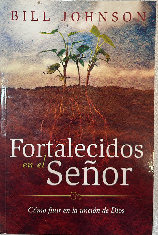 FORTALECIDOS EN EL SEÑOR