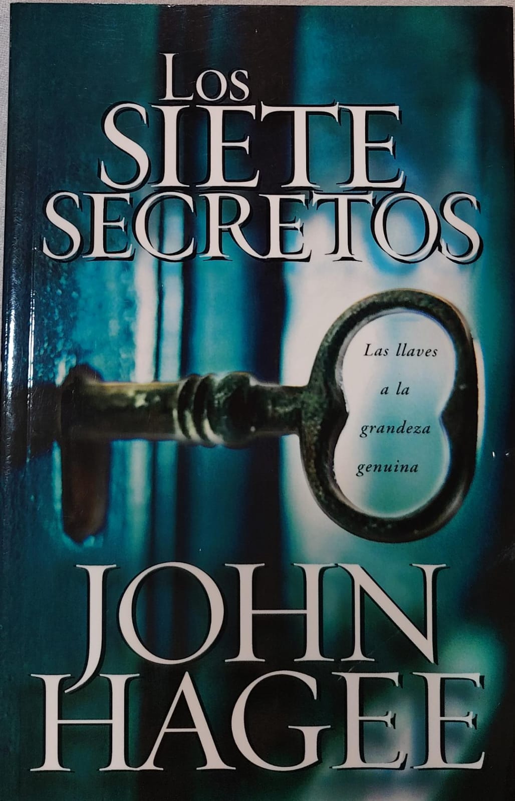 LOS SIETE SECRETOS - LAS LLAVES A LA GRANDEZA GENUINA