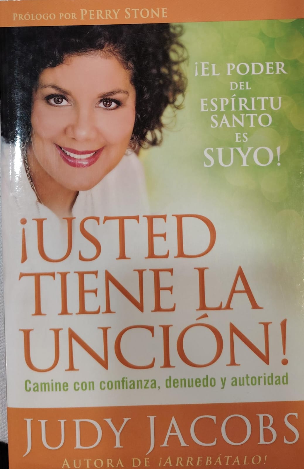 USTED TIENE LA UNCION - CAMINE CON CONFIANZA, DENUEDO Y AUTORIDAD