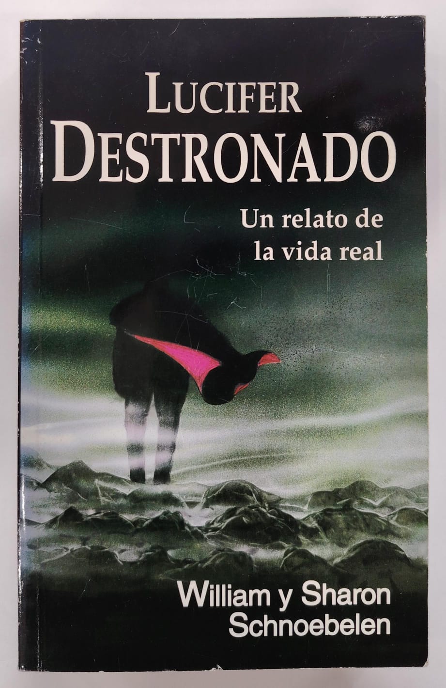 LUCIFER DESTRONADO UN RELATO DE LA VIDA REAL