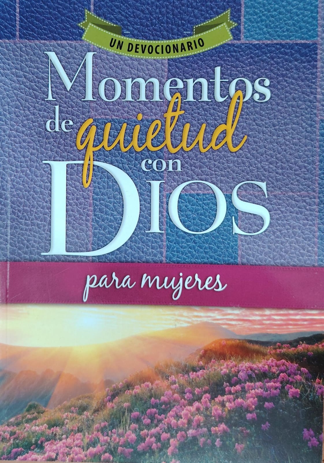MOMENTOS DE QUIETUD CON DIOS PARA MUJERES