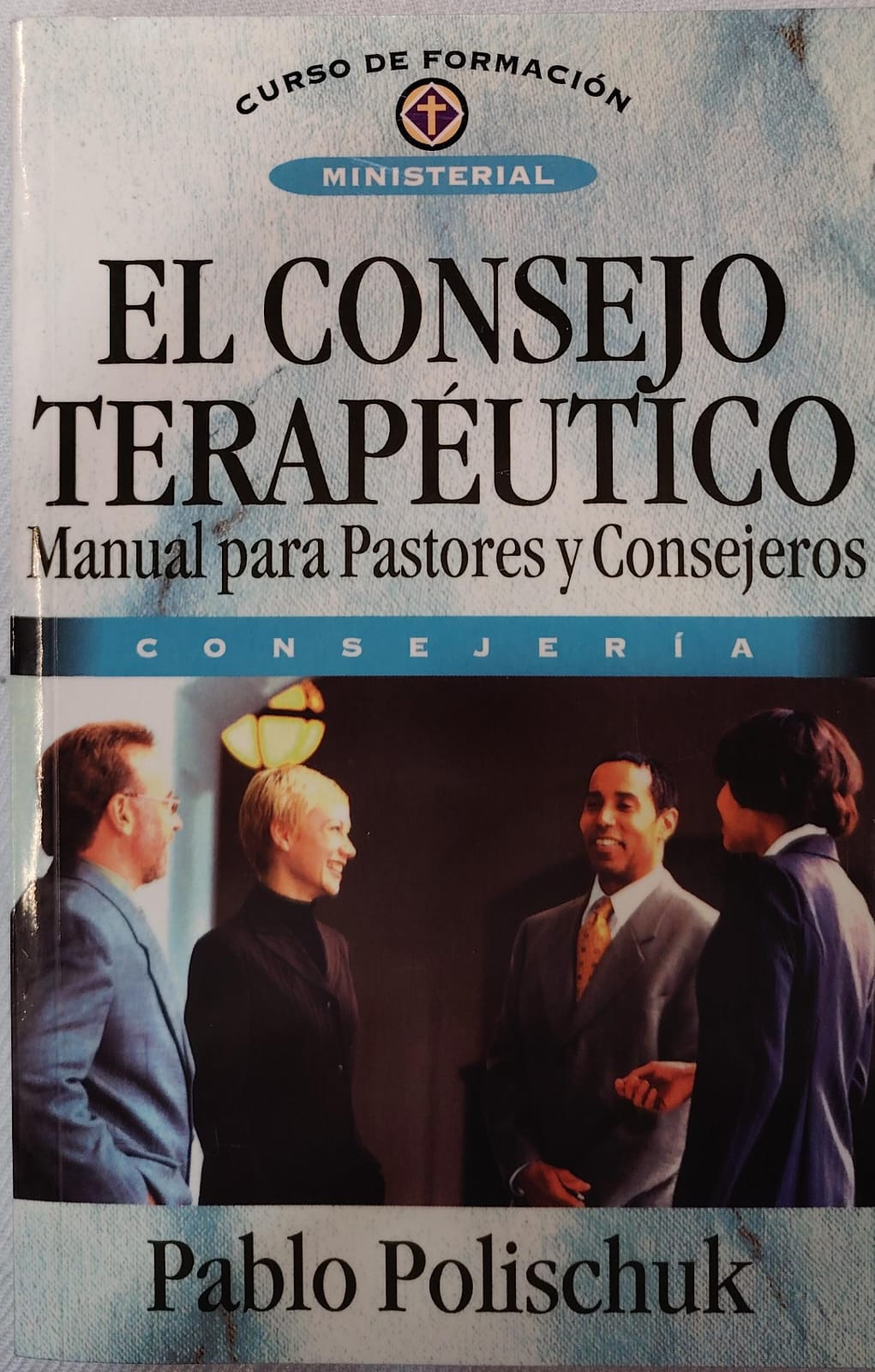 EL CONSEJO TERAPEUTICO - MANUAL PARA PASTORES CONSEJEROS