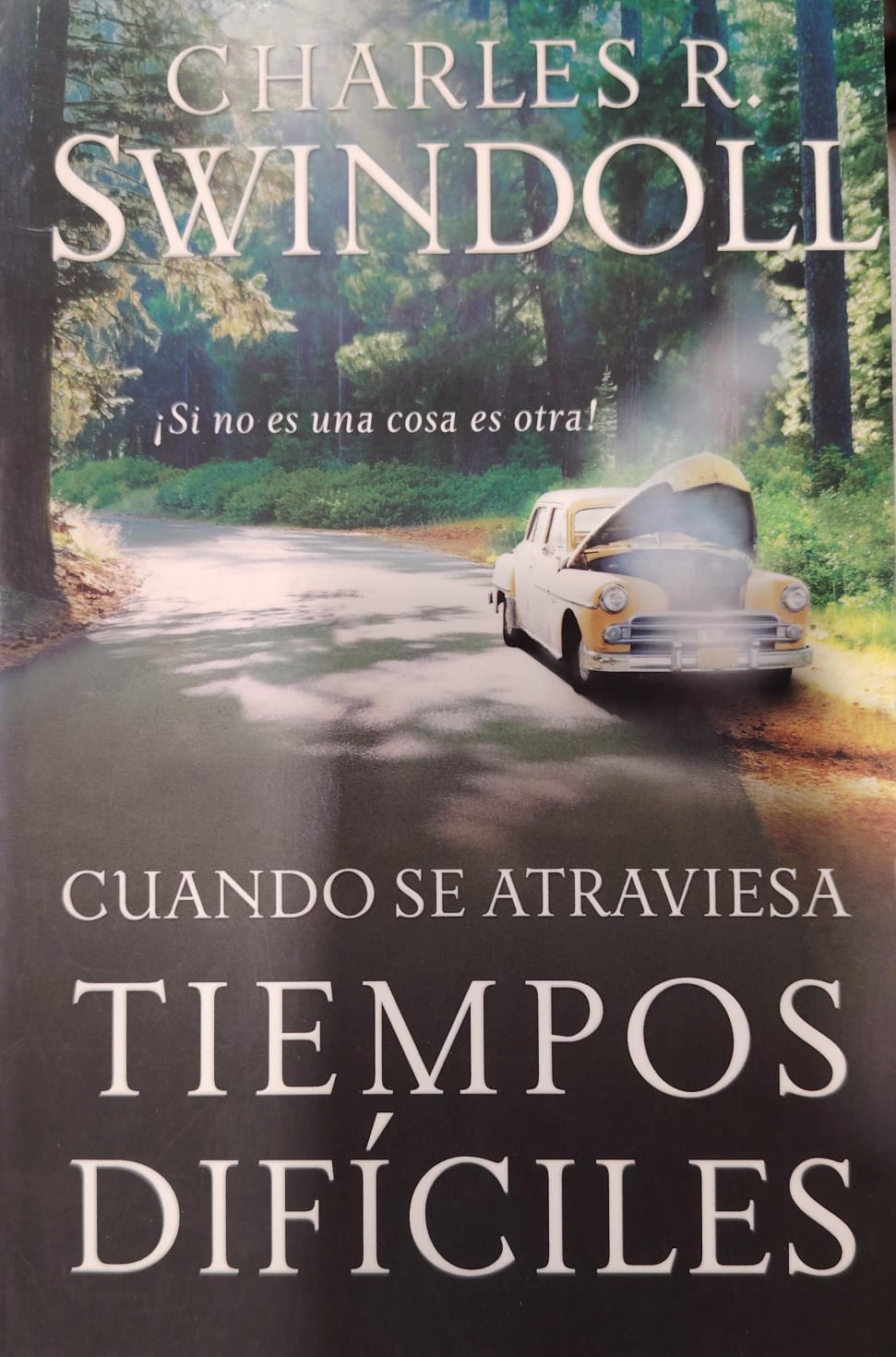 CUANDO SE ATRAVIESA POR TIEMPOS DIFICILES