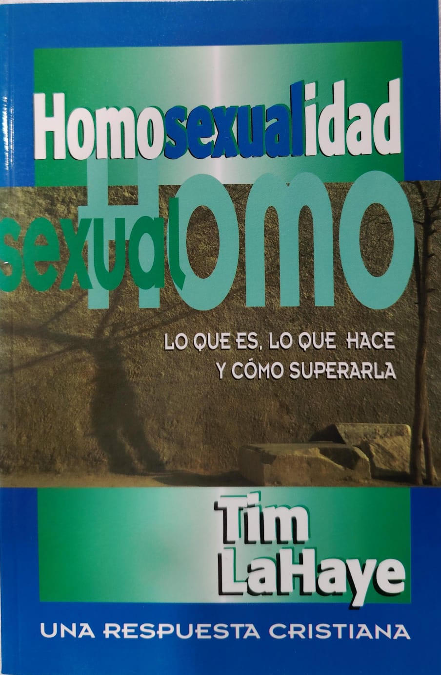 HOMOSEXUALIDAD SEXUAL HOMO - LO QUE ES, LO QUE HACE Y COMO SUPERARLA