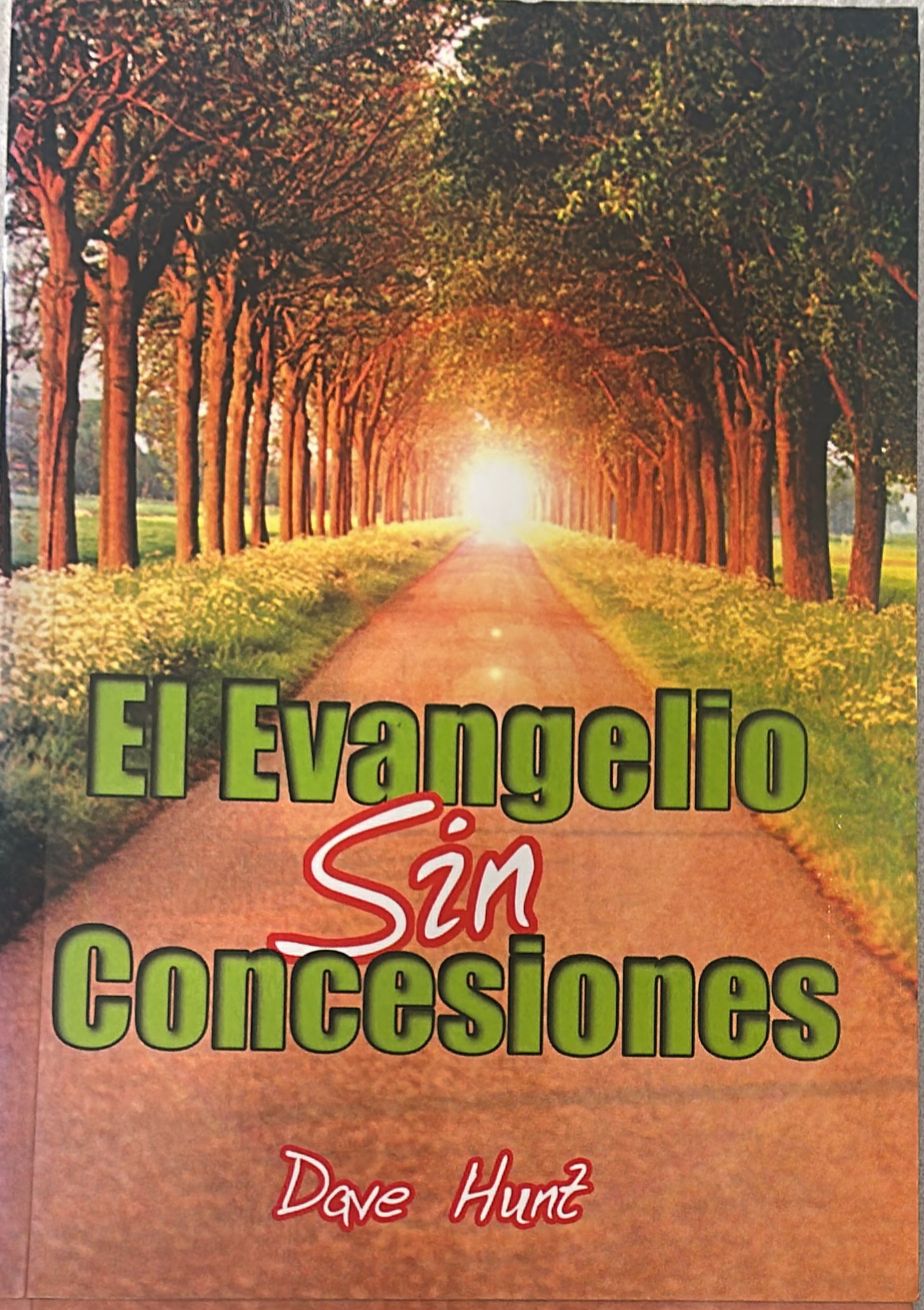 EL EVANGELIO SIN CONCESIONES