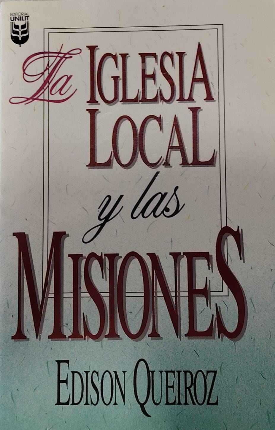 IGLESIA LOCAL Y LAS MISIONES