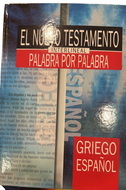 EL NUEVO TESTAMENTO INTERLINEAL PALABRA POR PALABRA