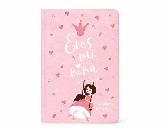 ERES MI NIÑA 365 DEVOCIONES PARA CADA DIA