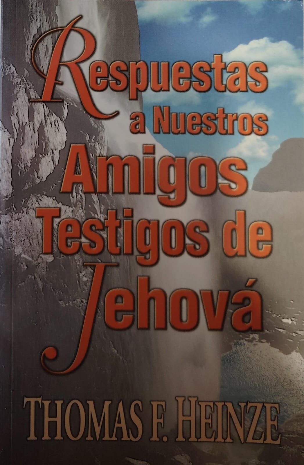RESPUESTAS A NUESTRO AMIGOS TESTIGOS DE JEHOVA