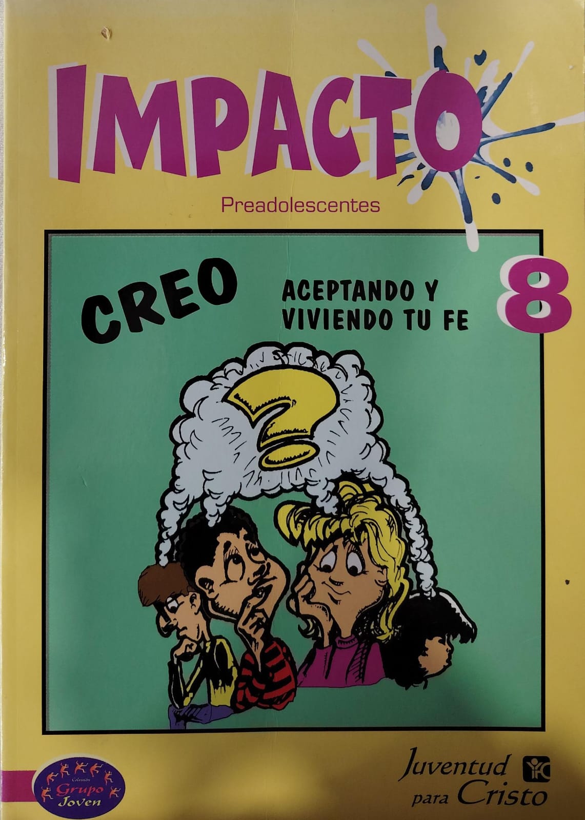 IMPACTO PREADOLESCENTES - CREO ACEPTANDO Y VIVIENDO TU FE