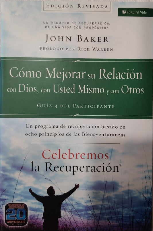 COMO MEJORAR SU RELACION CON DIOS, CON USTED MISMO Y CON OTROS GUIA 3