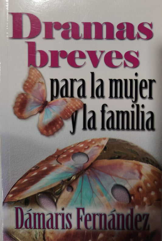 DRAMAS LEVES PARA LA MUJER Y LA FAMILIA
