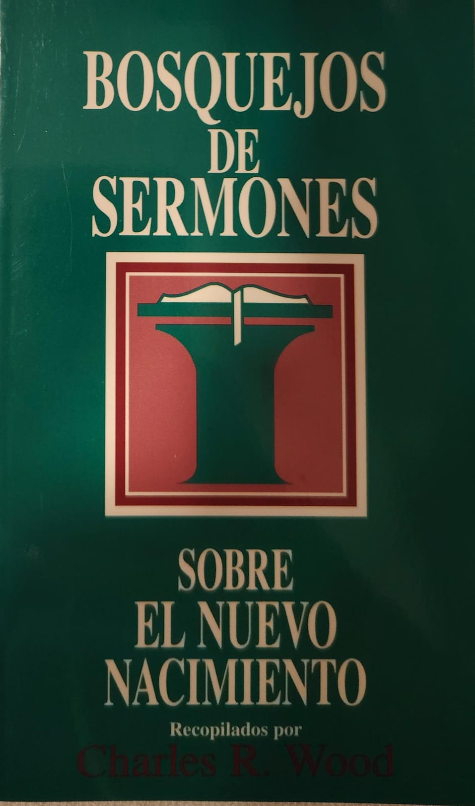 BOSQUEJOS DE SERMONES - SOBRE EL NUEVO NACIMIENTO