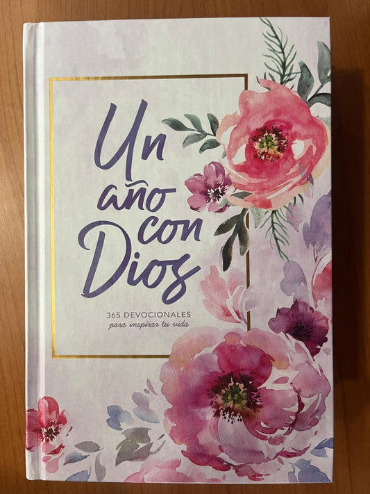 UN AÑO CON DIOS / 365 DEVOCIONALES PARA INSPIRAR TU VIDA