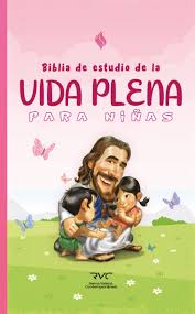 BIBLIA DE ESTUDIO DE LA VIDA PLENA PARA NINAS