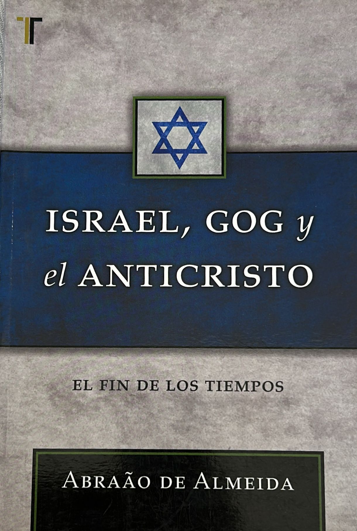 ISRAEL, GOG Y ANTICRISTO
