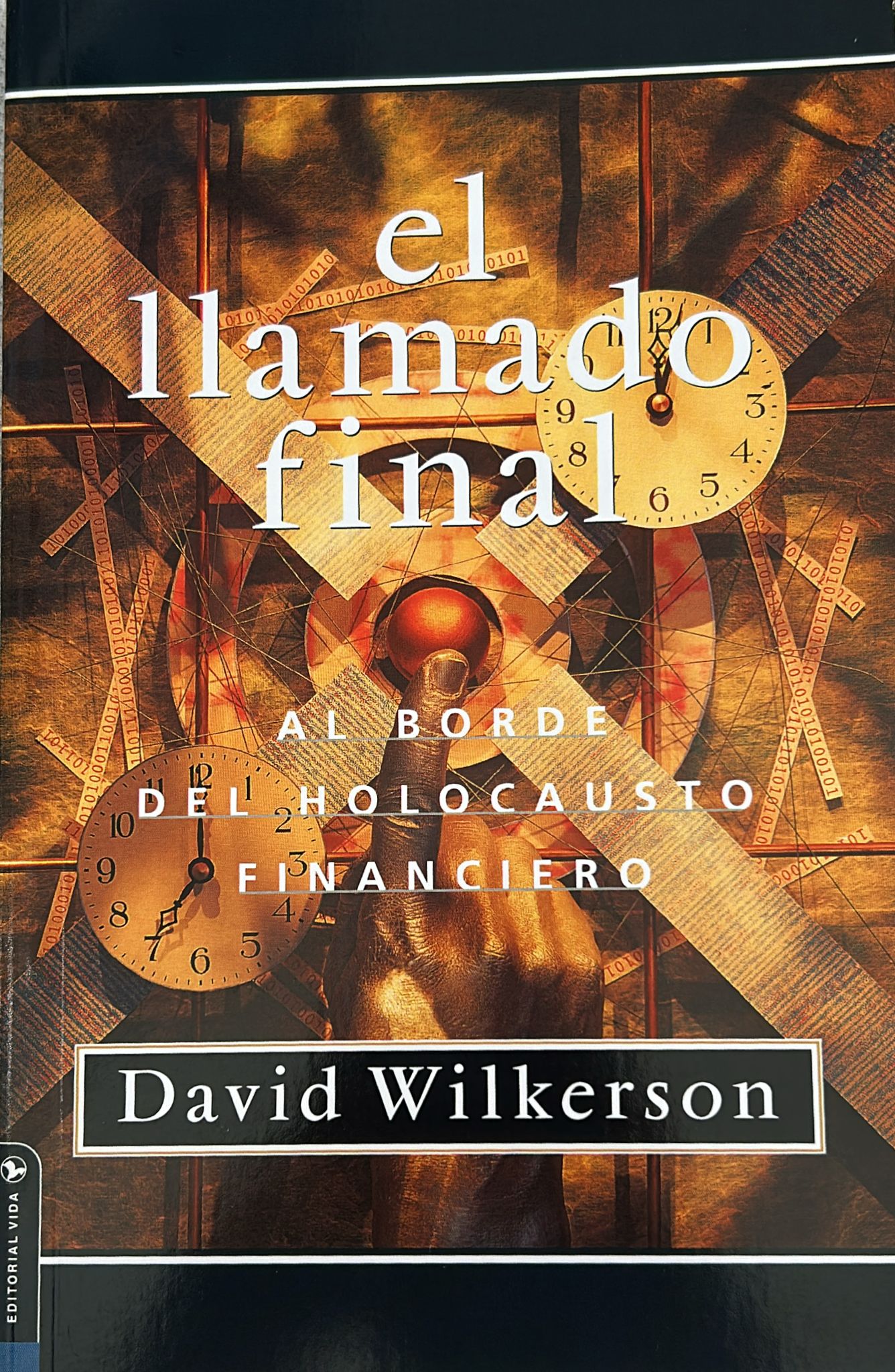EL LLAMADO FINAL - AL BORDE DEL HOLOCAUSTO FINANCIERO