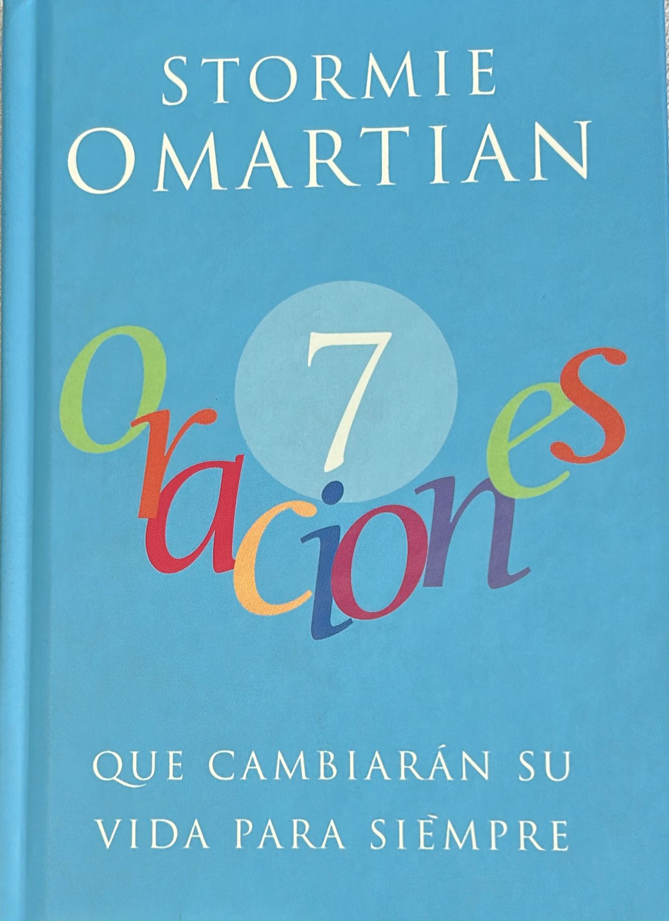 7 ORACIONES QUE CAMBIARAN SU VIDA PARA SIEMPRE