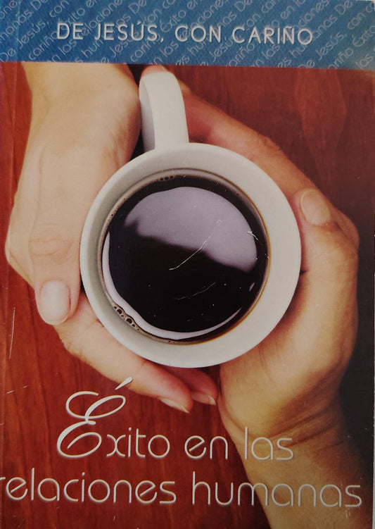 EXITO EN LAS RELACIONES HUMANAS