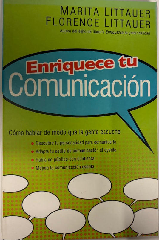ENRIQUECE TU COMUNICACION - COMO HABLAR DE MODO QUE LA GENTE TE ESCUCHE