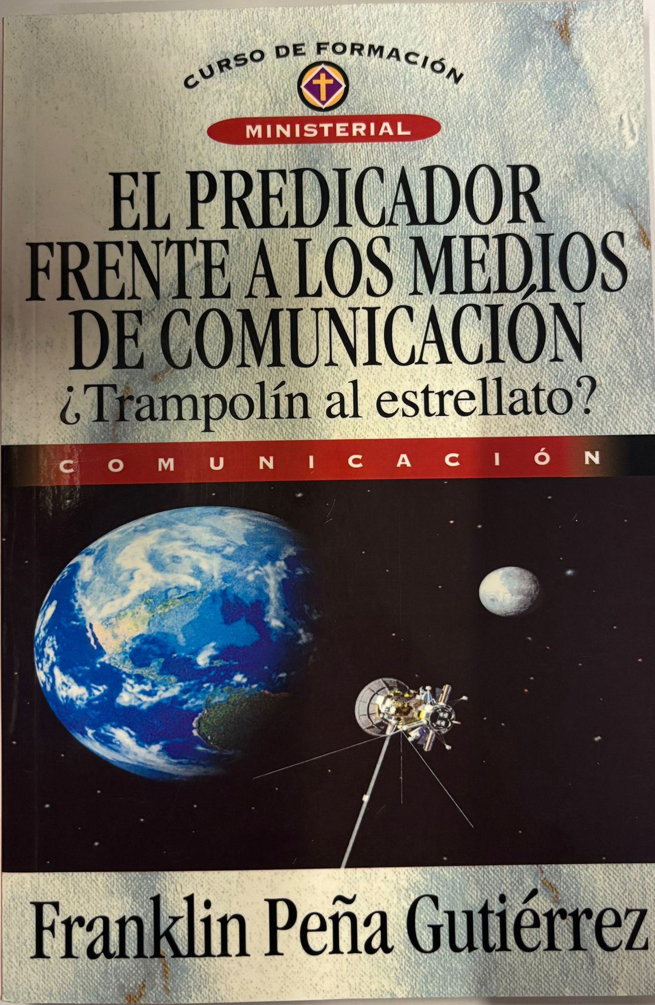 EL PREDICADOR FRENTE A LOS MEDIOS DE COMUNICACION