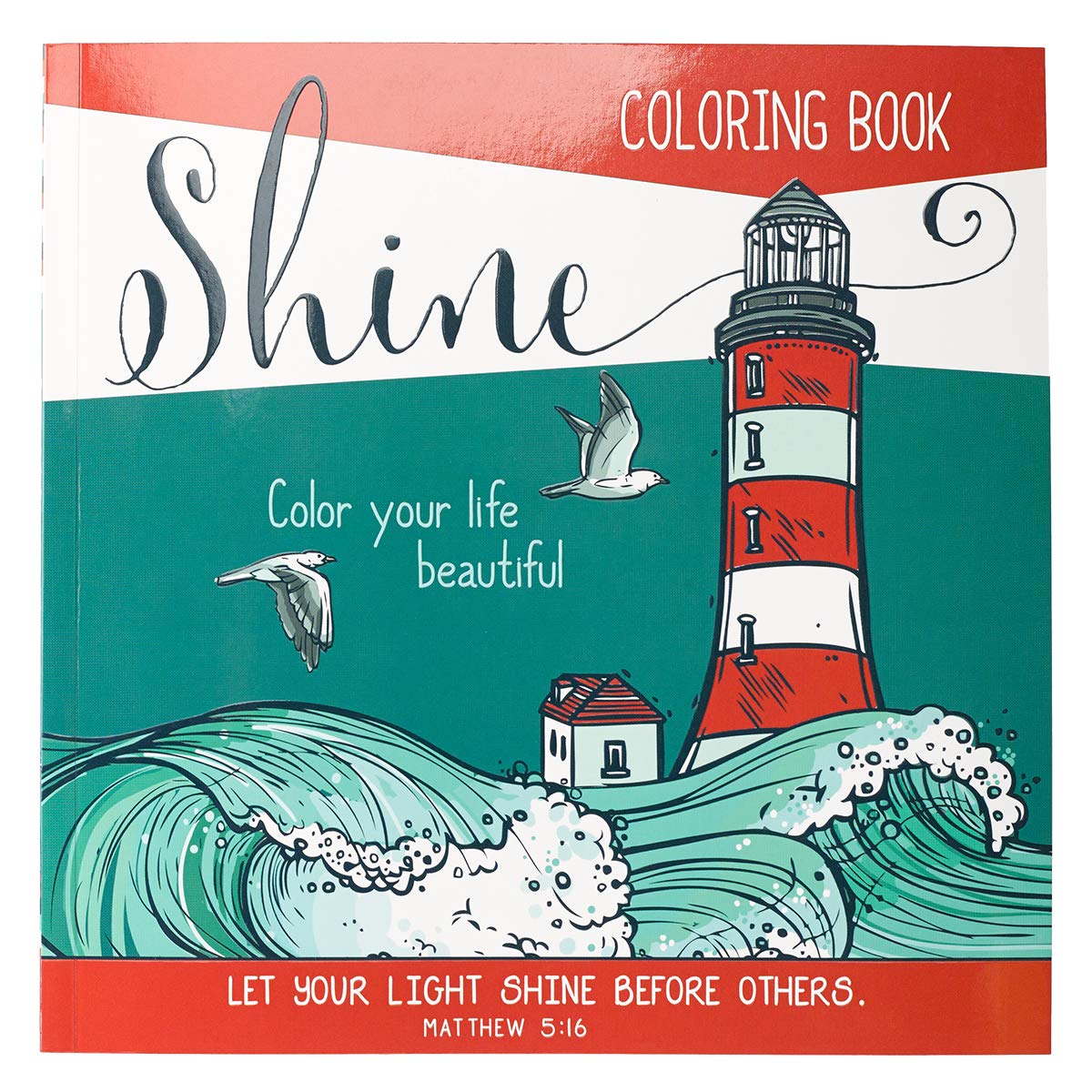 COLORING BOOK SHINE COOR YOUR LIFE BEAUTIFUL