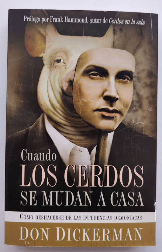 CUANDO LOS CERDOS SE MUDAN A CASA