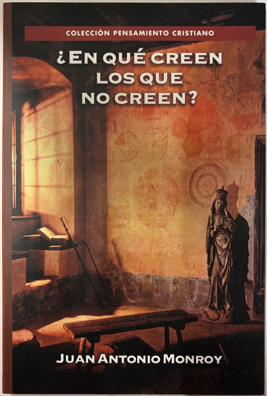 EN QUE CREEN LOS QUE NO CREEN