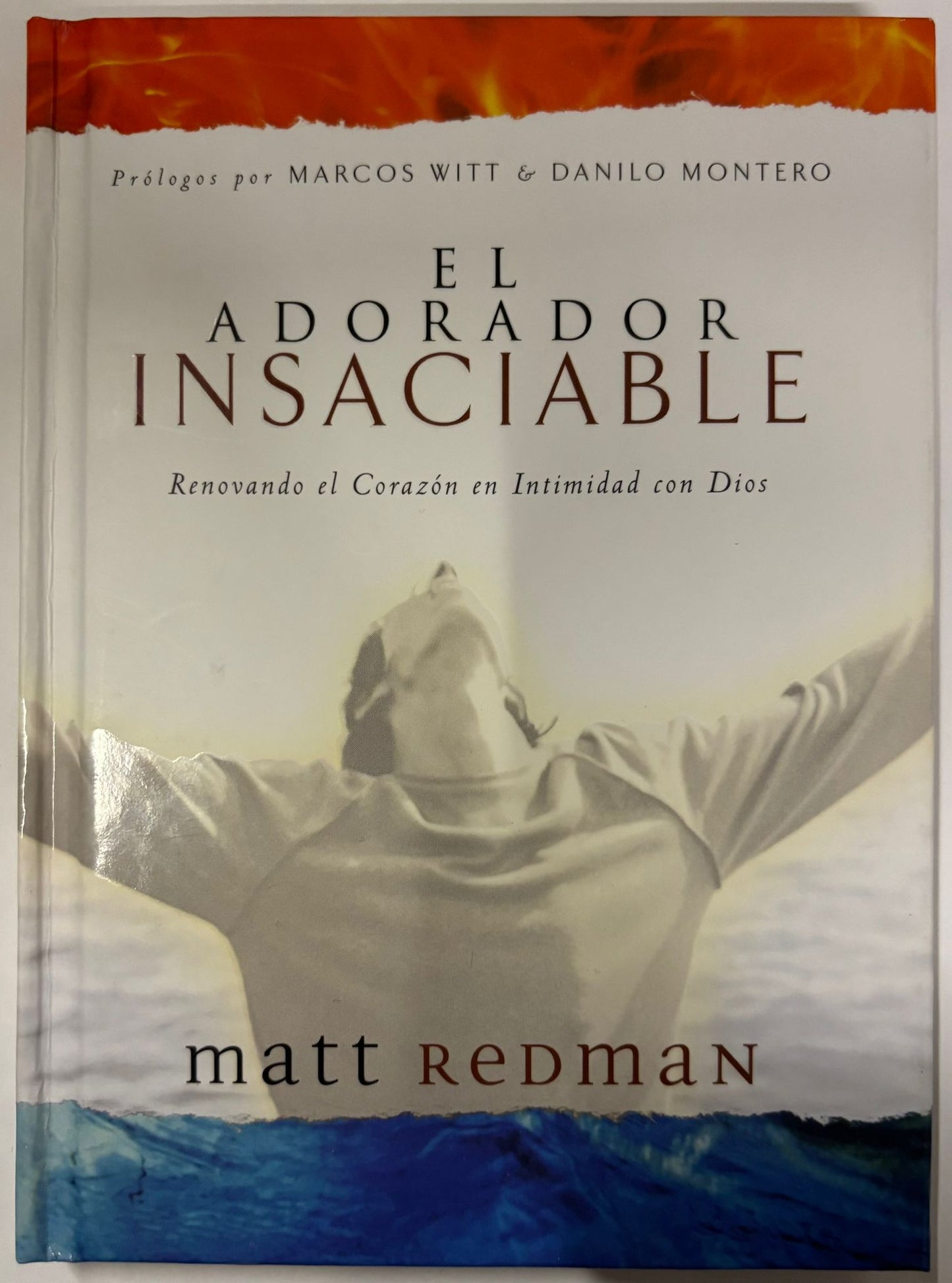 EL ADORADOR INSACIABLE