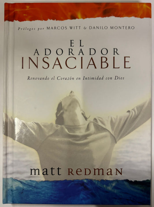 EL ADORADOR INSACIABLE