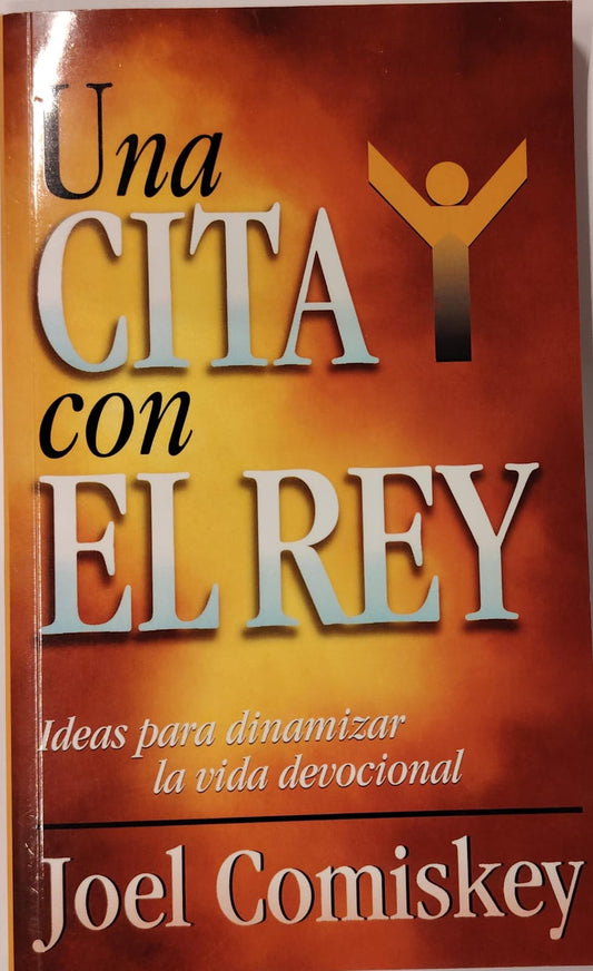 UNA CITA CON EL REY