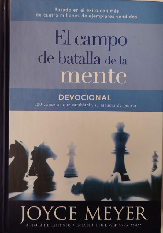 EL CAMPO DE BATALLA DE LA MENTE - 100 CONSEJOS QUE CAMBIARAN SU MANERA DE PENSAR