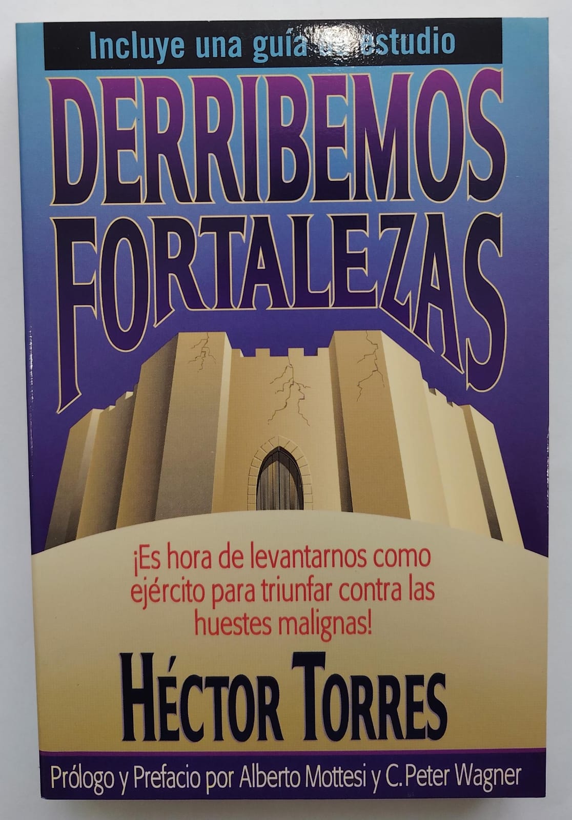 DERRIBEMOS FORTALEZAS
