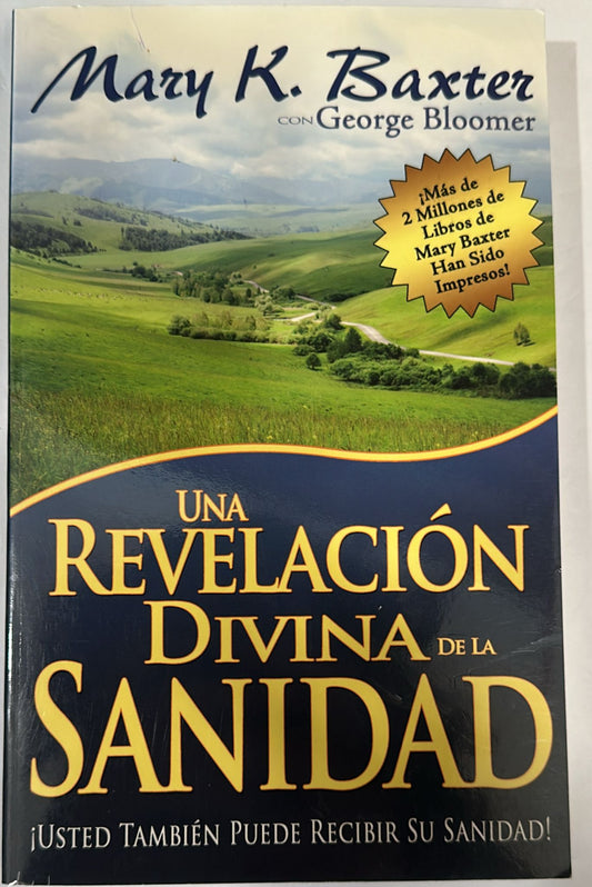 UNA REVELACION DIVINA DE LA SANIDAD(D)