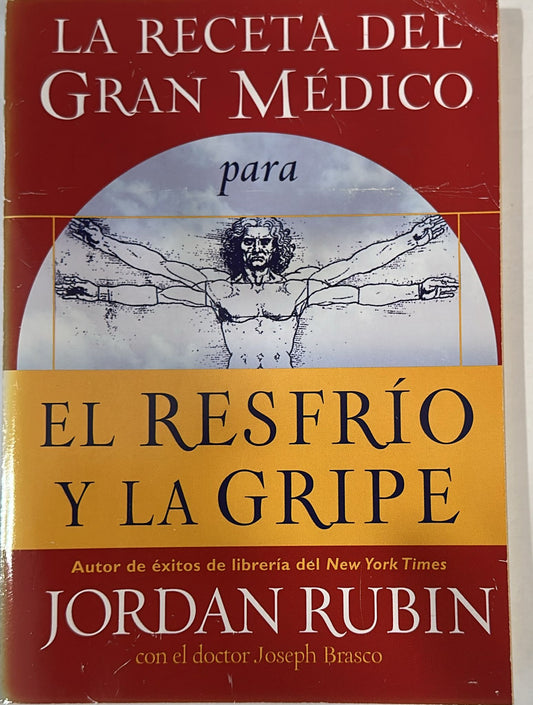LA RECETA DEL GRAN MEDICO PARA EL RESFRIO Y LA GRIPE
