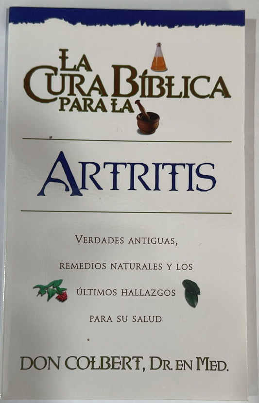 LA CURA BIBLICA PARA LA ARTRITIS