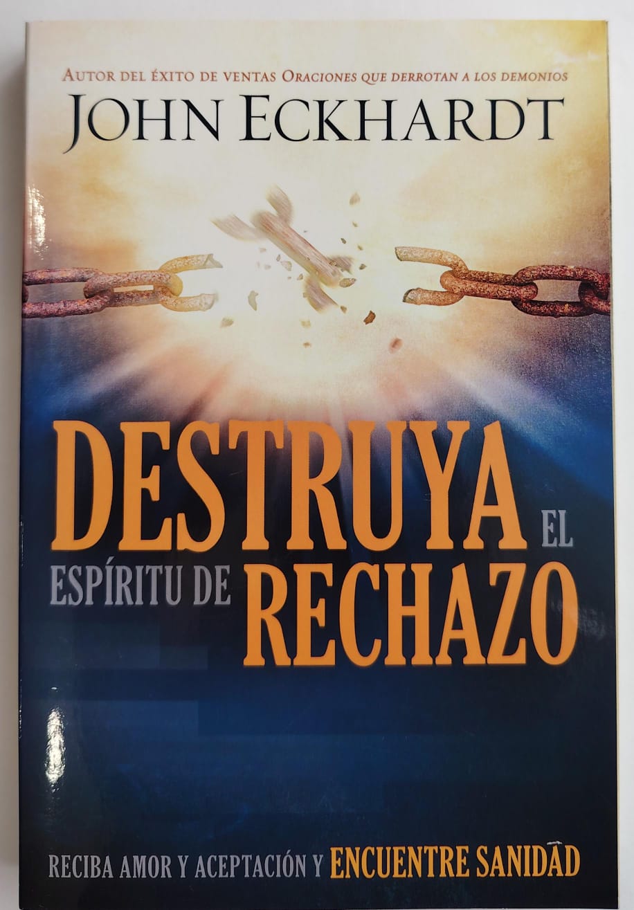 DESTRUYA EL ESPIRITU DEL RECHAZO